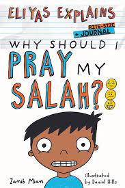 Eliyas Explains Why Should I Pray My Salah?