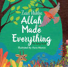 Allah Made Everything- Zain Bhikha